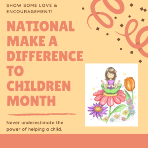 National Make a Difference to Children Month Social Media Graphic