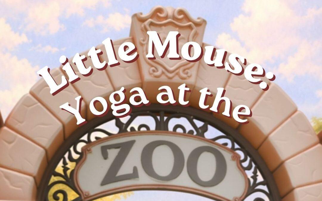 Little Mouse Visits the Zoo Video Thumbnail Zoo Yoga for Kids